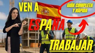 💼 ¿QUIERES VENIR a TRABAJAR a ESPAÑA? 🇪🇸 ¡Esto es lo que NECESITAS! ✅