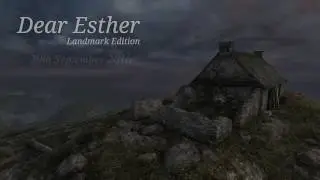 Dear Esther  Landmark Edition   Release Date Trailer