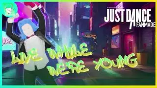 Live While We’re Young by One Direction - Just Dance Fanmade | 3000 Subs Special | Frankichuy