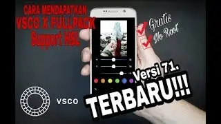 Cara mendapat Vsco x fullpack support HSL (Gratis+No root)