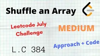 Shuffle An Array | Leetcode 384 | C++ | Python | Approach + Code