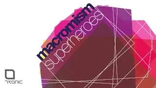 Macromism - Blanco [Tronic]
