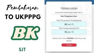 Pembahasan TO UKPPPG BK - SJT (Part 4)