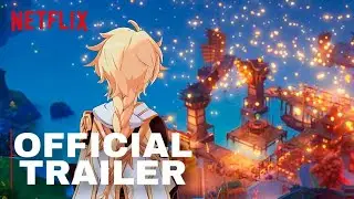 Genshin Impact | Трейлер | Netflix