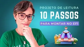 10 Passos para Montar um Projeto de Leitura Dinâmico e Vibrante no EF1