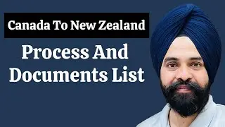 Canada To New Zealand Tourist Visa Process and Cost | Documents Requirements for New Zealand Visa