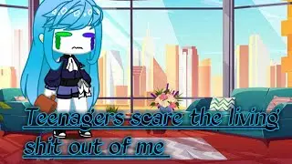 ×Teenagers scare the living shit out of me× (Meme/Domi,Ray e Soviet)