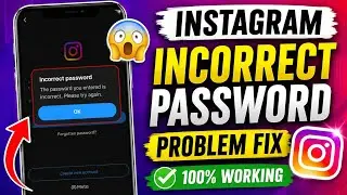 Fix Instagram Password Incorrect Problem Today | Instagram Wrong Password Error Fix 2026