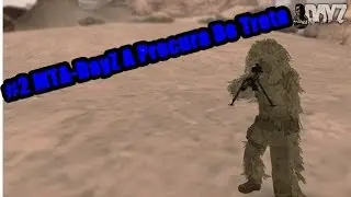 #2 MTA-DayZ A Procura De TreTa