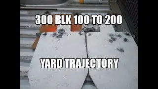 300 Black Out 100 To 200 Yard Trajectory !!!!