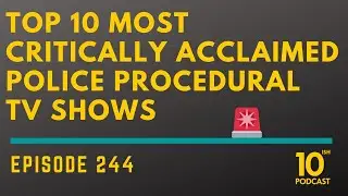 244) Most Critically Acclaimed Police Procedural TV Shows