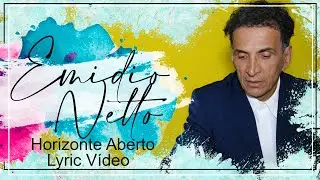 Emidio Netto | Horizonte Aberto Lyric Vídeo