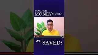 How much MONEY should we SAVED?