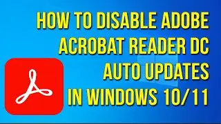 How to disable adobe acrobat reader dc auto updates