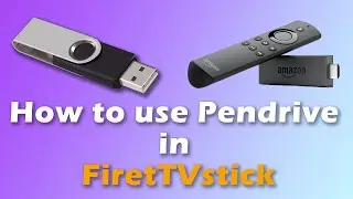 How to Use PenDrive in Fire Tv Stick || 2020 ||