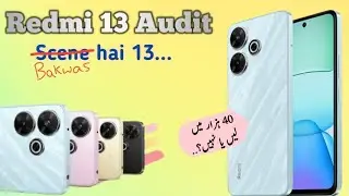 Redmi 13 Audit | Best Phone Under 40k..??