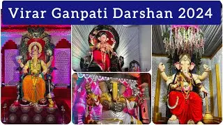 Virar Ganpati Darshan | Ganeshotsav Mumbai 2024 | Virar Cha Raja | Bhavin Prajapati Vlogs
