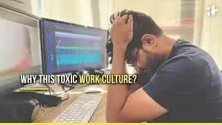 The Ugly TRUTH About Toxic Work Culture | Toxic Work Environment