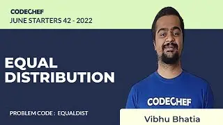 EQUALDIST | EQUAL DISTRIBUTION | June Starters42 2022 | Problem Solutions | CodeChef