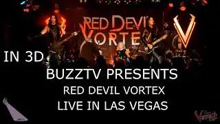 RED DEVIL VORTEX IN 3D  LIVE IN LAS VEGAS