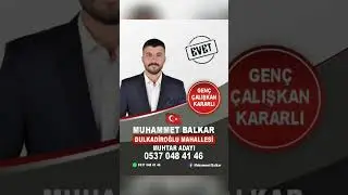 DULKADİROĞLU MAHALLESİ MUHTAR ADAYI MUHAMMET BALKAR (K.MARAŞ) #muhtar #seçimşarkısı #veysiaykal