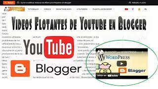 Como colocar (Videos Flotantes) Entradas de Blogger