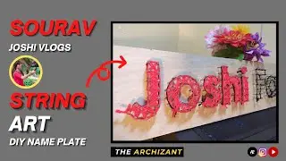 Sourav Joshi Vlogs | String Art | Name Plate For Sourav Joshi | ✨ 5 Million Special ✨