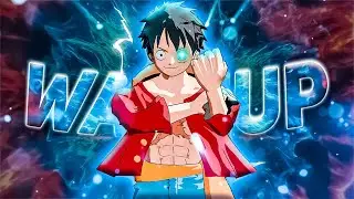Luffy VS Kaido | WAKE UP!  [Edit/AMV]