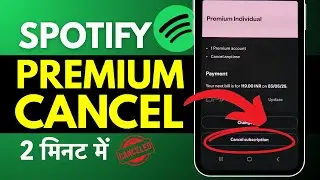 Spotify Ka Premium Cancel Kaise Kare? How To Cancel Spotify Premium Auto Renewal 2026