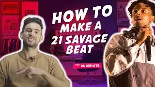 How to make a 21 Savage beat! | Rudenote | Thomann