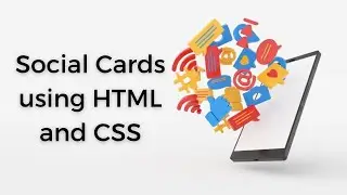 Zero to Pro, Build Impressive Social Cards with HTML and CSS