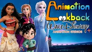 The History of Walt Disney Animation Studios + (15/16) - Animation Lookback