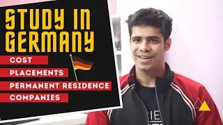 Study in Germany || Cost, Placements, Permanent Residence, Companies, and Applications