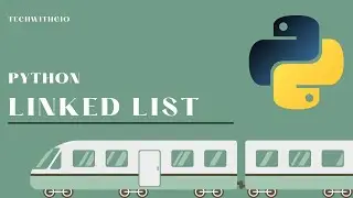 Python Linked List for Beginners - Data Structures