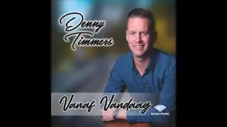 Denny Timmers - Vanaf Vandaag