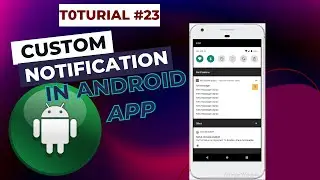 Create Custom Notifications in Android | Android Notifications Tutorial