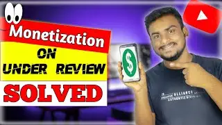 Monetization ON | Under review Problem 101% | How to solve under review problem on YouTube