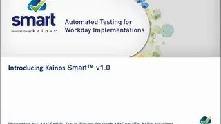 Introducing Kainos Smart v1.0 - The Unique Automated Testing Tool for Workday Implementations