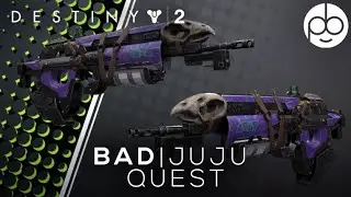 DESTINY 2: HOW TO GET THE BAD JUJU!