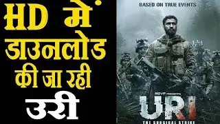 Uri Full HD Movie Leaked ! Uri Movie Leaked