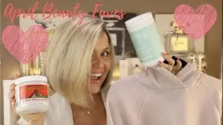 April Favourites + Fails