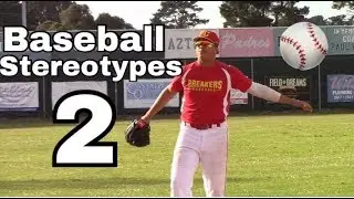 Baseball Stereotypes 2 | High School Edition