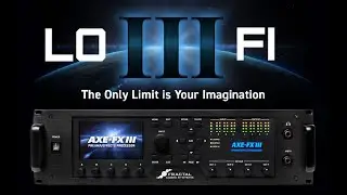 How to get a LoFi Sound On Your Axe FX III! (or any Guitar Modeler)