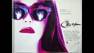 The Crush 1993 (Soundtrack) | Ending Music