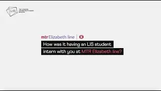 LIS students interning with MTR Elizabeth Line - London's newest tube line