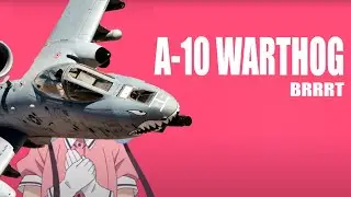 S is for... A-10 Warthog 