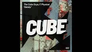 THE CUBE GUYS, F.PHYSICAL - Gatsby [Official]
