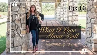 Podcast. What I Love About Bell with Hillary Cole- EP 10-Not Tired