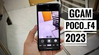 Poco F4 - Best Gcam 2023 Incredible Hdr+ Enhanced🔥🔥🔥