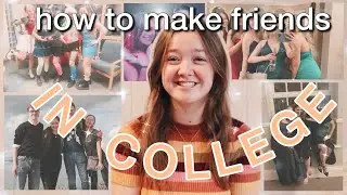 how to make friends in college